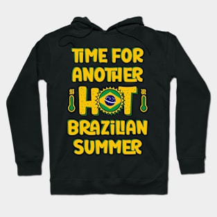 Time For Another Hot Brazilian Summer Hoodie